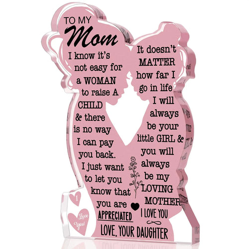 Acrylic Mom Plaque, Mother-Daughter Love Keepsake with Heartfelt Message, 5 x 3 x 0.6 Inch Gift for Mom - product view 1